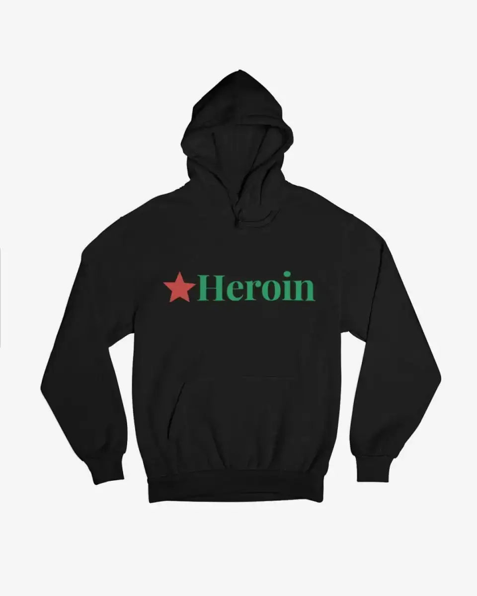 H106 - Hoodie - Heroin - Funny Outfits