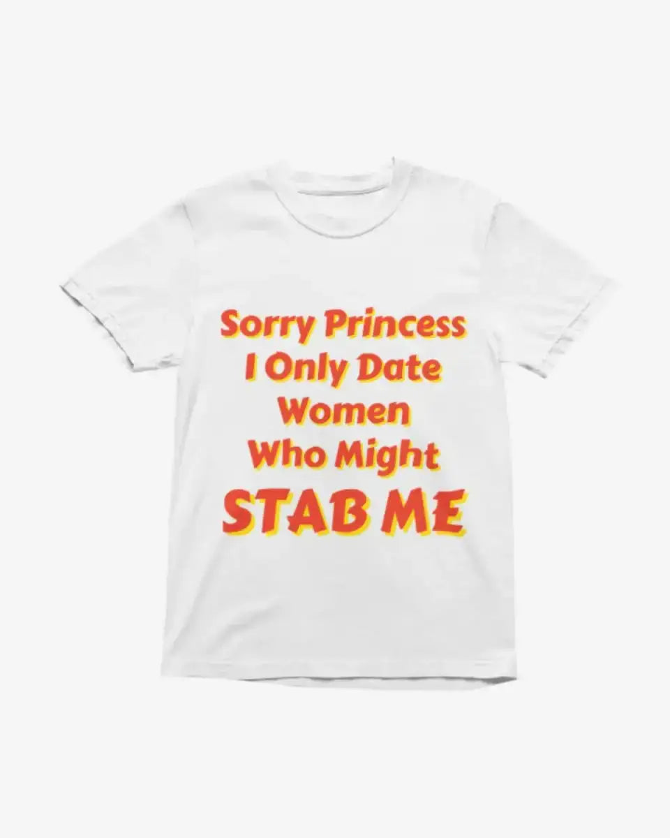 T212 - T-shirt - Sorry Princess - Funny Outfits