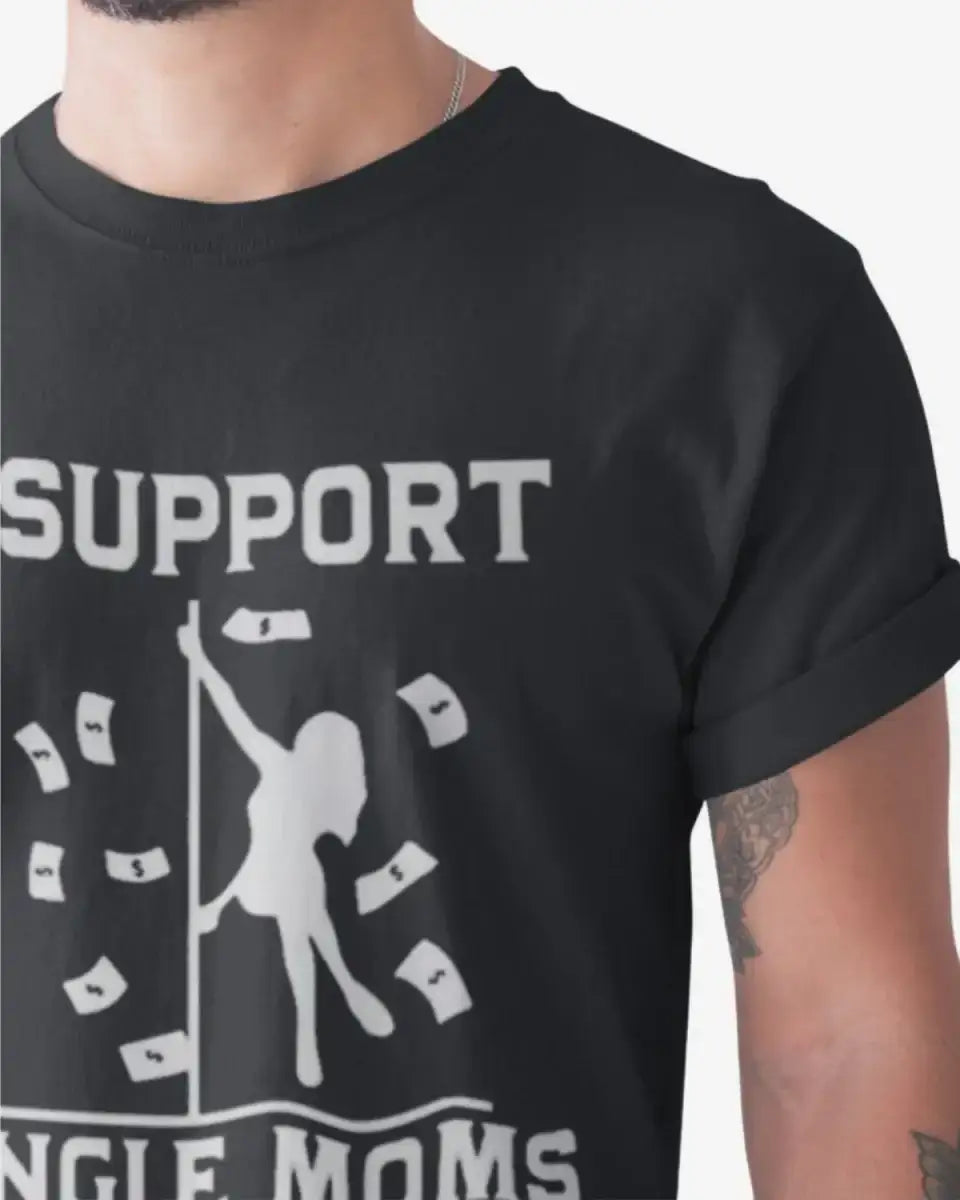 T221 - T-shirt - Single Moms - Funny Outfits