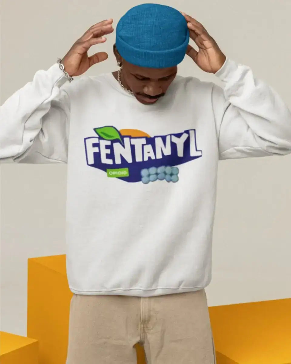 S101 - Sweatshirt - Fentanyl - Funny Outfits