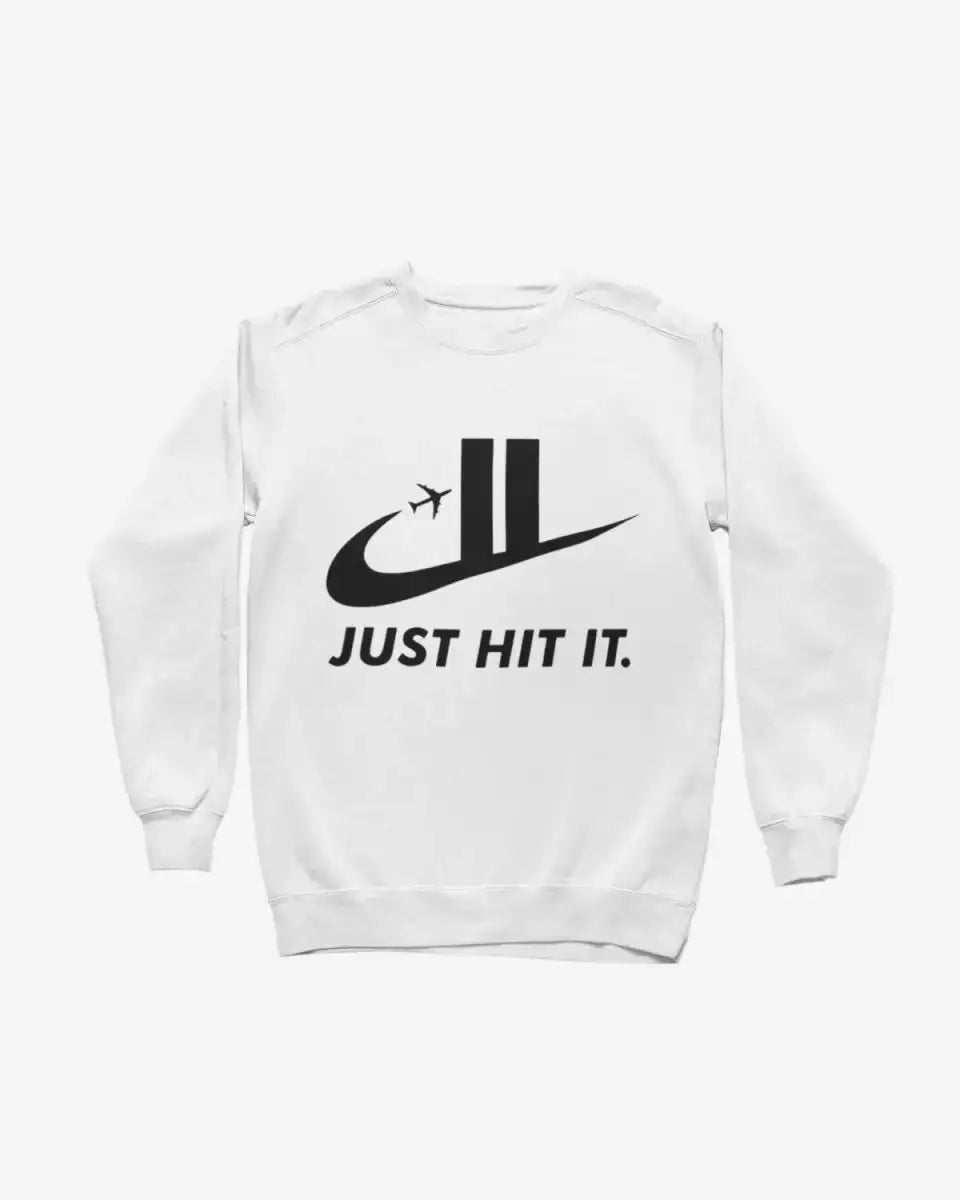 S308 - Sweatshirt - Just Hit It - Funny Outfits