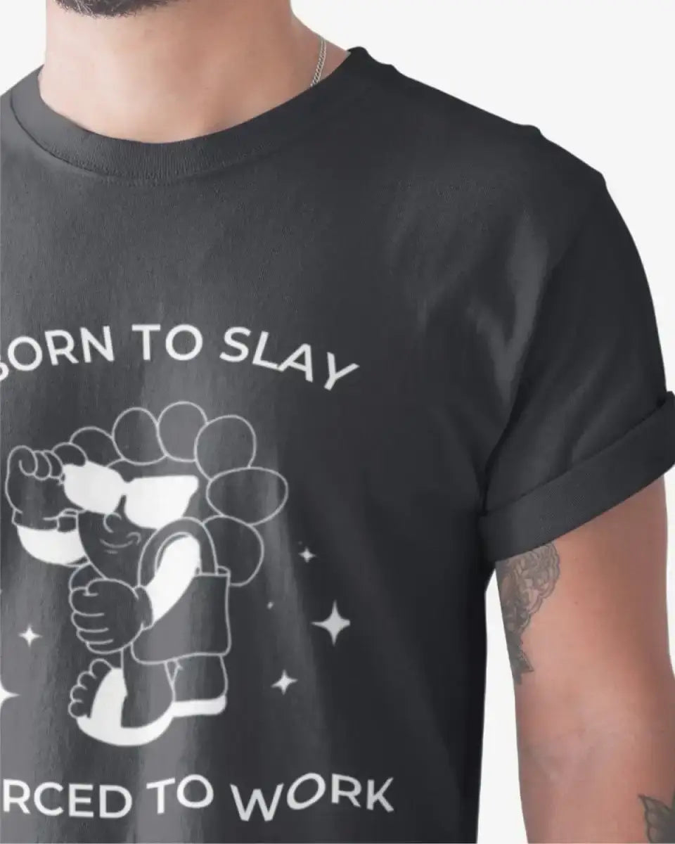 T416 - T-shirt - Born to Slay - Funny Outfits