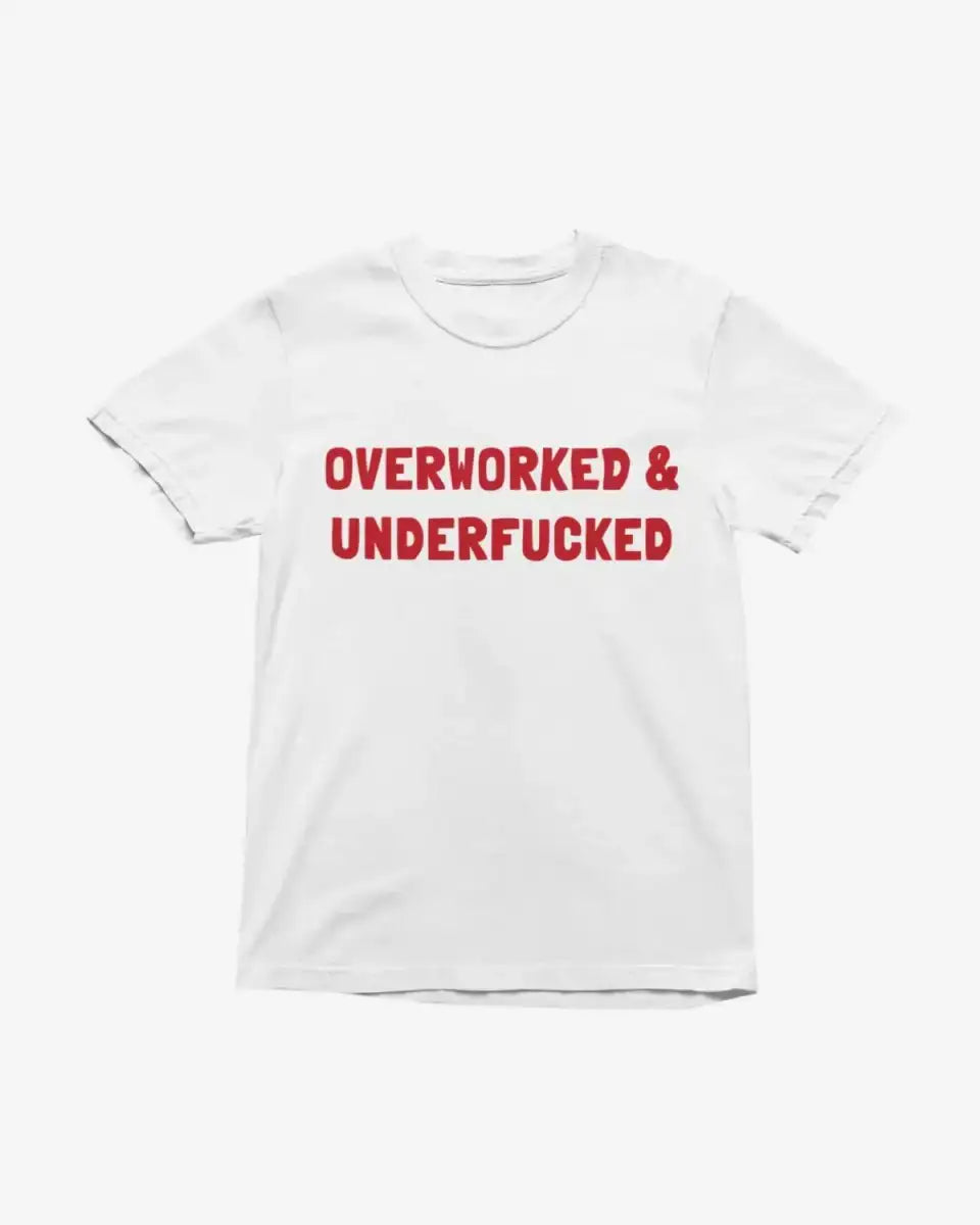 T433 - T-shirt - Underfucked - Funny Outfits